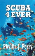Cover: Scuba 4ever - Custom Book Publications