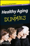 Cover: Healthy Aging For Dummies, Mini Edition - Wiley