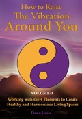 Cover: How to Raise the Vibration around You, Volume 1 - Publish and Promote