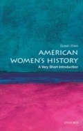 Cover: American Women's History: A Very Short Introduction - Oxford University Press