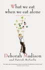 Cover: What We Eat When We Eat Alone - Simon + Schuster LLC