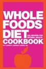 Cover: Whole Foods Diet Cookbook - Gibbs Smith