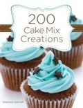 Cover: 200 Cake Mix Creations - Simon + Schuster LLC