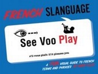 Enlarge image Cover: French Slanguage - Simon + Schuster LLC