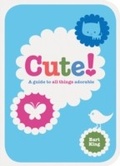 Cover: Cute! - Simon + Schuster LLC