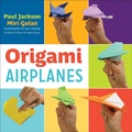 Cover: Origami Airplanes - Gibbs Smith