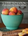 Cover: A Time to Cook - Gibbs Smith