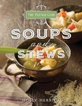 Bild: The French Cook: Soups & Stews - Gibbs Smith