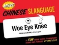 Cover: More Chinese Slanguage - Simon + Schuster LLC