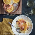Cover: Nathalie Dupree's Shrimp and Grits - Gibbs Smith