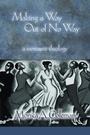 Cover: Making a Way Out of No way - Fortress Press