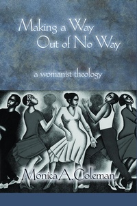 Enlarge image Cover: Making a Way Out of No way - Fortress Press