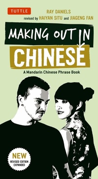 Abbildung von: Making Out in Chinese - Tuttle Publishing