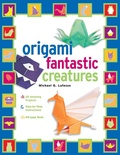 Cover: Origami Fantastic Creatures - Tuttle Publishing