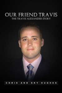 Enlarge image Cover: Our Friend Travis - BOOKBABY