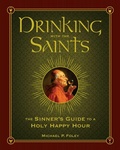 Cover: Drinking with the Saints - Regnery History