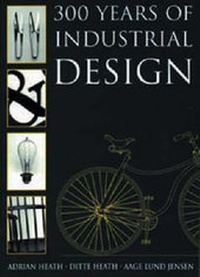 Enlarge image Cover: 300 Years of Industrial Design - A & C Black Publishers Ltd