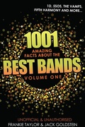 Cover: 1001 Amazing Facts About the Best Bands: Volume 1 - AUK Authors