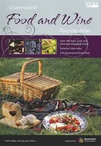 Abbildung von: Queensland food and wine touring atlas-SOLD OUT-DISC. - Hema Maps Pty.Ltd