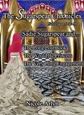 Cover: Sadie Sugarspear and the Long-Lost Book, The Would-Be Princess, and The Very Long Engagement - Full Fathom Five Digital