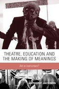 Cover: Theatre, Education and the Making of Meanings - Manchester University Press