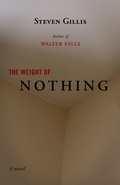 Cover: The Weight of Nothing - Dzanc Books