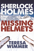 Cover: Sherlock Holmes and the Missing Helmets - MX Publishing