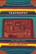 Cover: Teatrophy: Three More Plays - Three Rooms Press