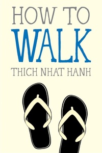 Enlarge image Cover: How to Walk - Parallax Press