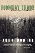 Cover: Highway Trade and Other Stories - Dzanc Books