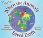 Cover: When the Animals Saved Earth - Simon + Schuster LLC