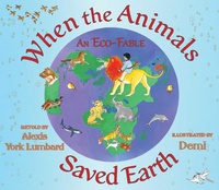 Enlarge image Cover: When the Animals Saved Earth - Simon + Schuster LLC