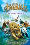Cover: Spirit Animals, Band 1: Der Feind erwacht - Ravensburger