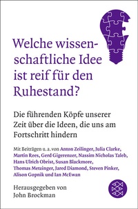 Abbildung von: Welche wissenschaftliche Idee ist reif für den Ruhestand? - Fischer Taschenbuch