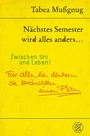 Cover: Nächstes Semester wird alles anders ... Zwischen Uni und Leben! - Fischer Taschenbuch
