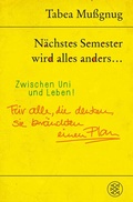 Cover: N&auml;chstes Semester wird alles anders ... Zwischen Uni und Leben! - Fischer Taschenbuch