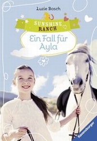 Enlarge image Cover: Sunshine Ranch 6: Ein Fall für Ayla - Ravensburger