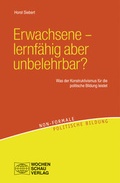 Cover: Erwachsene - lernf&auml;hig aber unbelehrbar? - Wochenschau Verlag