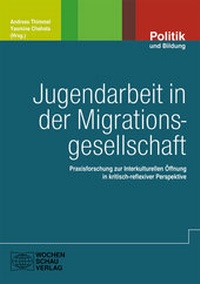 Abbildung von: Jugendarbeit in der Migrationsgesellschaft - Wochenschau Verlag