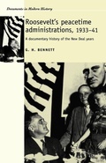 Cover: Roosevelt's Peacetime Administrations, 1933-41 - Manchester University Press