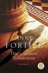 Abbildung von: Die geheimen Schwestern - Fischer Taschenbuch
