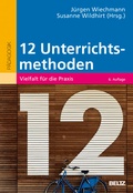 Cover: Zw&ouml;lf Unterrichtsmethoden - Beltz Verlagsgruppe GmbH & Co. KG