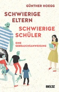Cover: Schwierige Eltern, schwierige Sch&uuml;ler - Beltz Verlagsgruppe GmbH & Co. KG