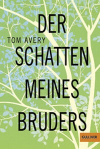 Enlarge image Cover: Der Schatten meines Bruders - Gulliver