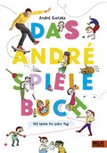 Cover: Das Andr&eacute;-Spielebuch - Beltz Verlagsgruppe GmbH & Co. KG