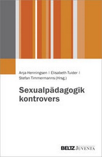 Abbildung von: Sexualpädagogik kontrovers - Juventa Verlag ein Imprint der Beltz Verlagsgruppe GmbH & Co. KG
