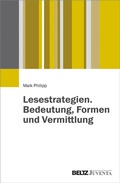 Cover: Lesestrategien. Bedeutung, Formen und Vermittlung - Juventa Verlag ein Imprint der Beltz Verlagsgruppe GmbH & Co. KG