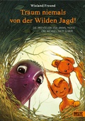 Cover: Tr&auml;um niemals von der Wilden Jagd! - Beltz Verlagsgruppe GmbH & Co. KG