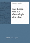 Cover: Der Koran und die Genealogie des Islam (E-Book) - Schwabe Verlagsgruppe AG Schwabe Verlag