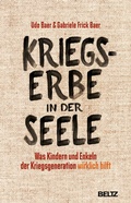 Cover: Kriegserbe in der Seele - Beltz Verlagsgruppe GmbH & Co. KG